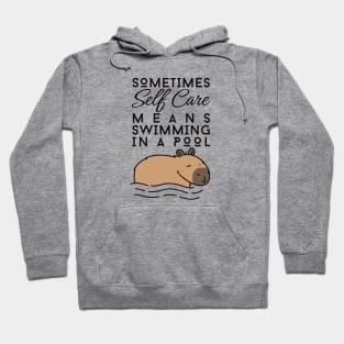 Cute Capybara Funny Self Care Motivational Quote Hoodie